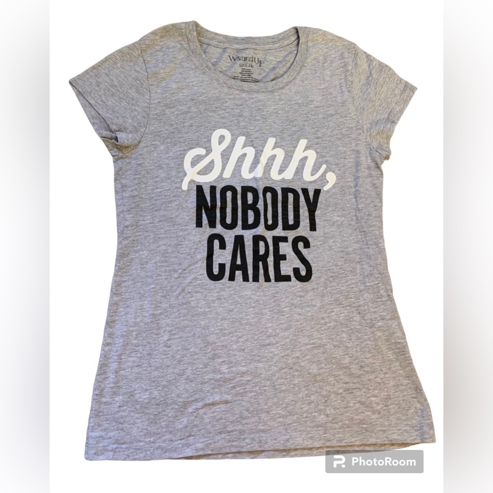 Shh Nobody Cares Gray T-Shirt Juniors Size 11-13 Wound Up Brand Tee Shirt